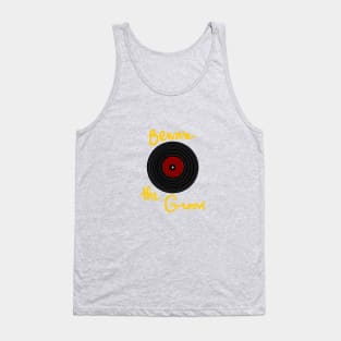 Beware the Groove Tank Top